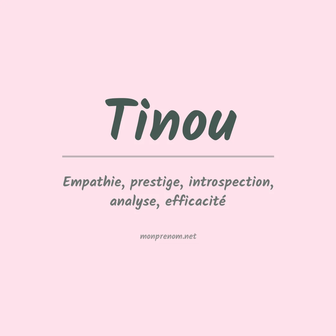 Signification du Prénom Tinou Signification du Prénom Tinou