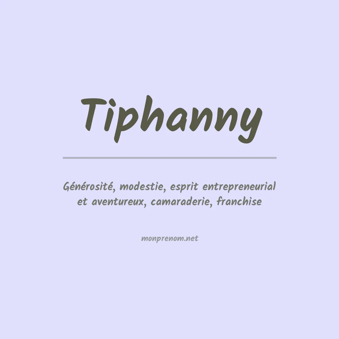 Signification du Prénom Tiphanny Signification du Prénom Tiphanny