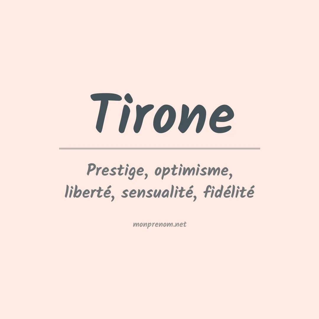 Signification du Prénom Tirone