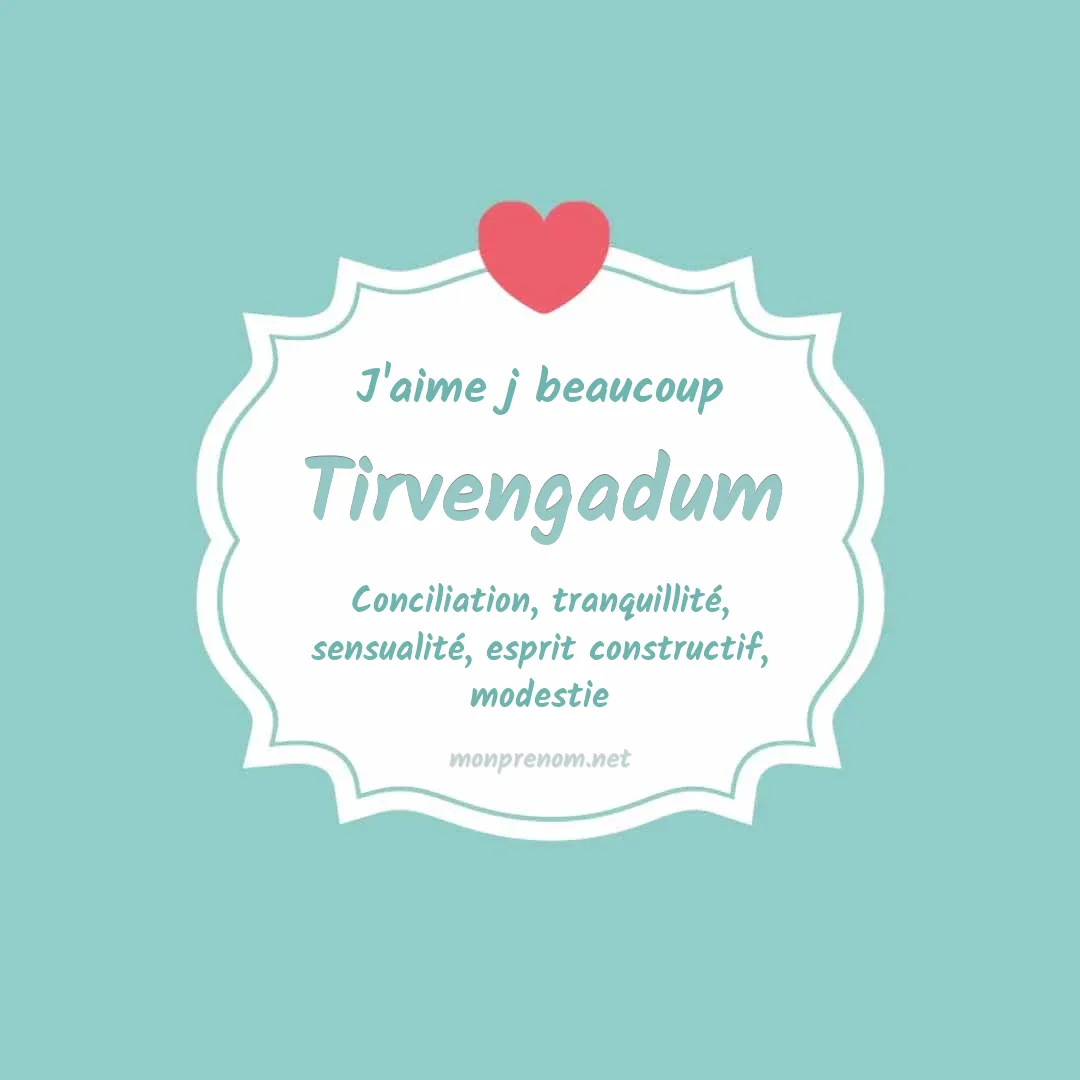 j'aime beaucoup Tirvengadum