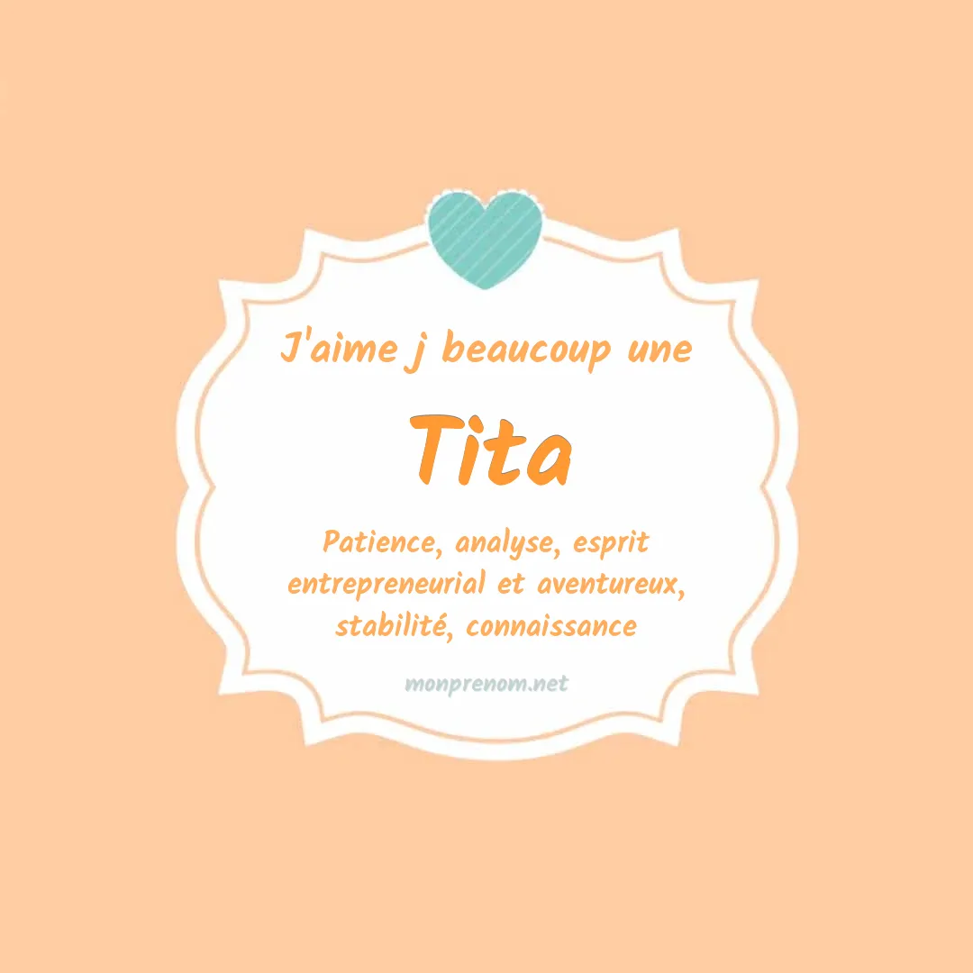 j'aime beaucoup Tita