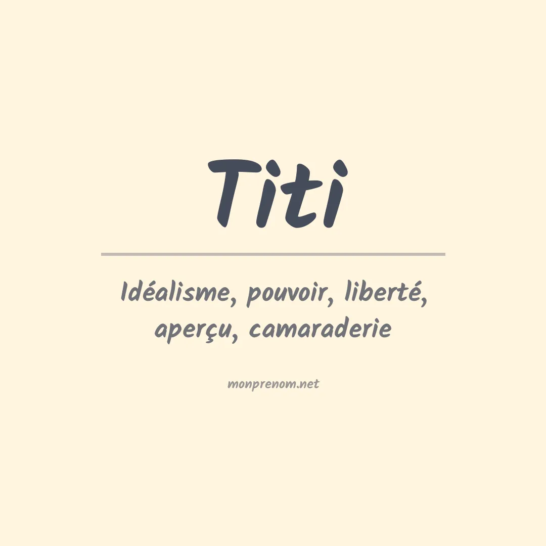Signification du Prénom Titi