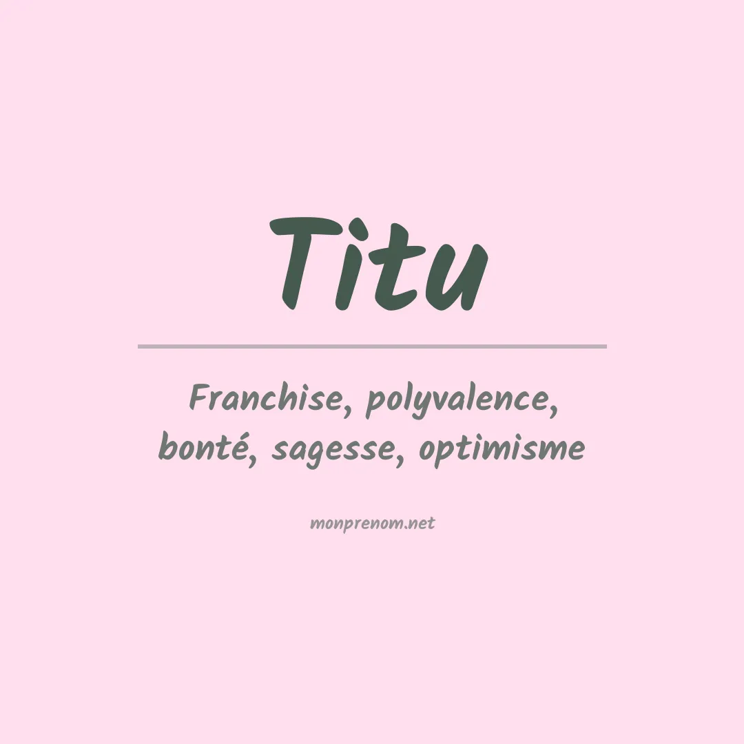 Signification du Prénom Titu