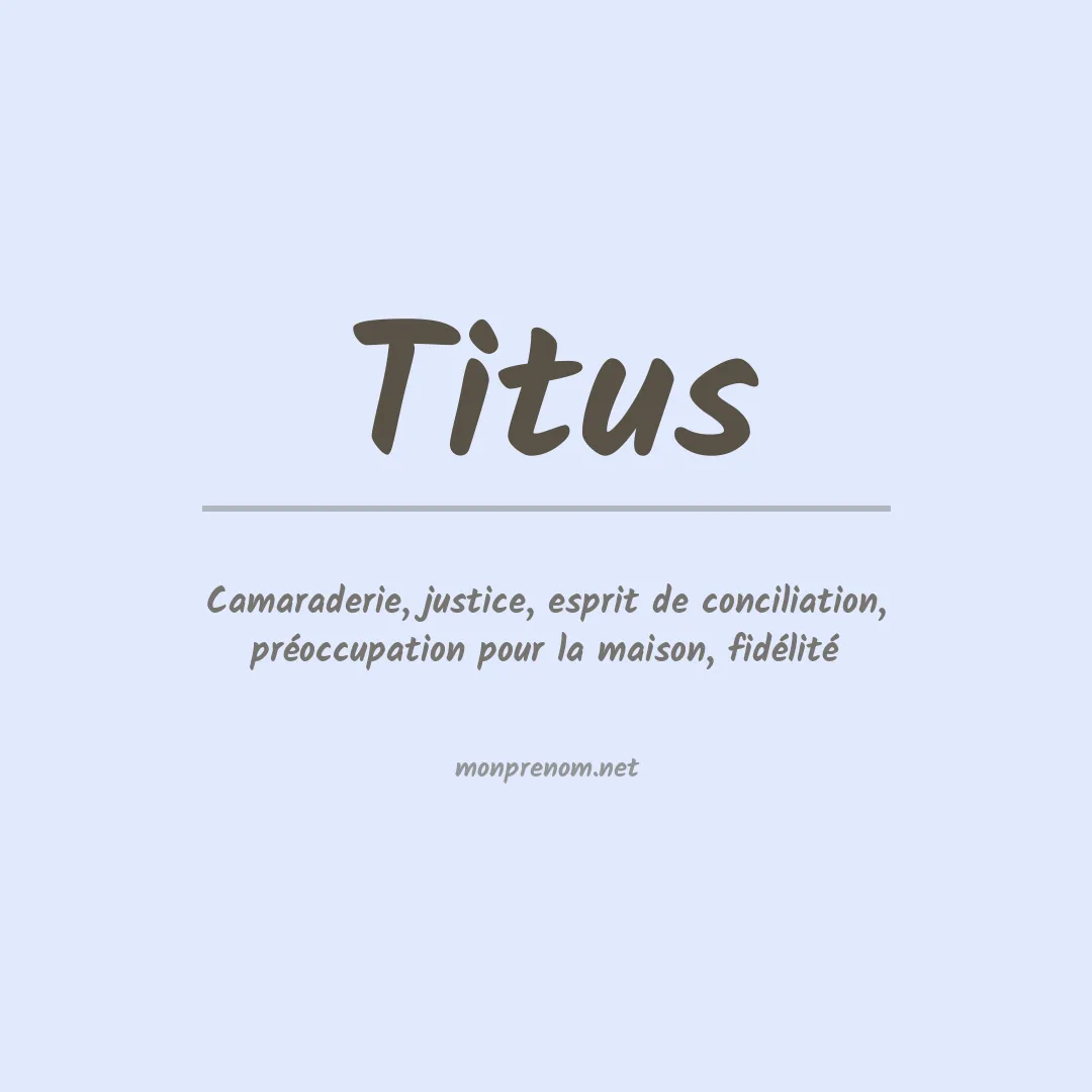 Signification du Prénom Titus