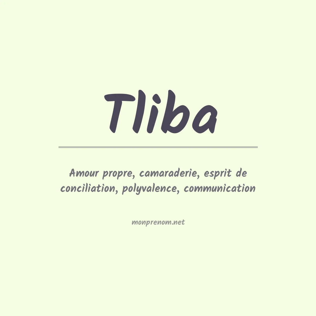 Signification du Prénom Tliba Signification du Prénom Tliba