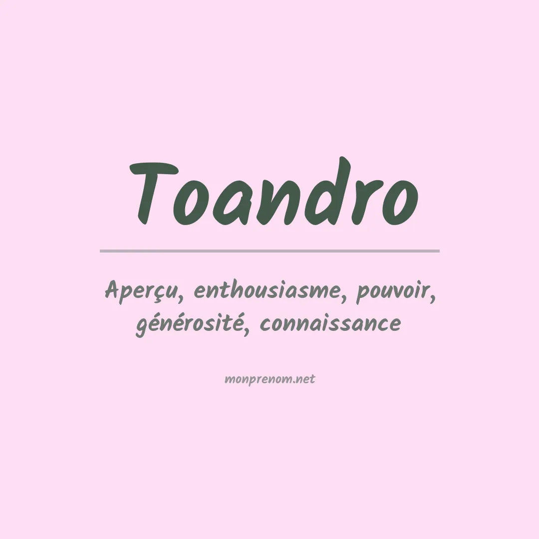Signification du Prénom Toandro Signification du Prénom Toandro