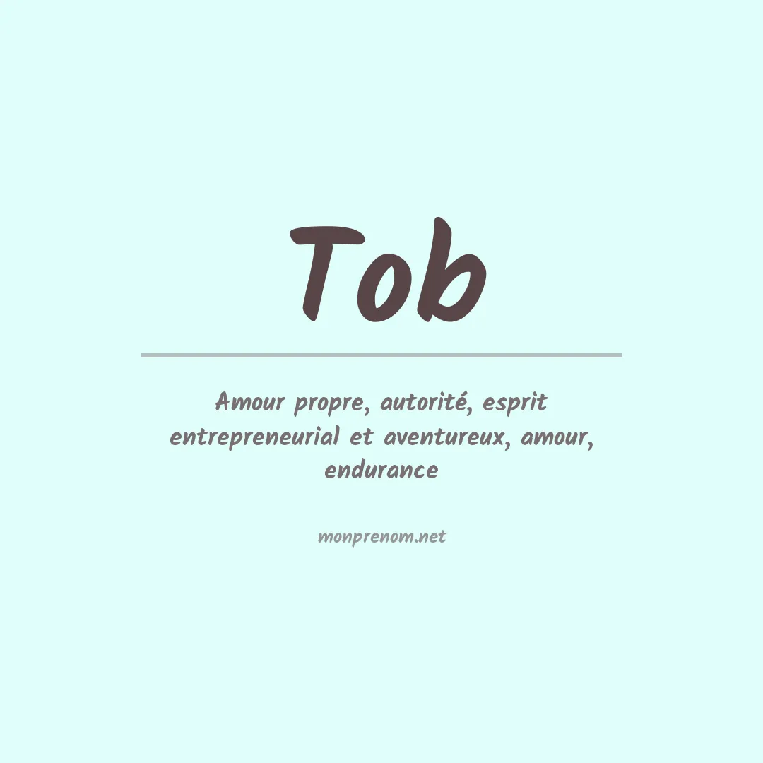 Signification du Prénom Tob Signification du Prénom Tob