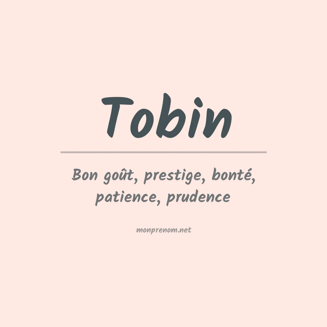 Signification du Prénom Tobin