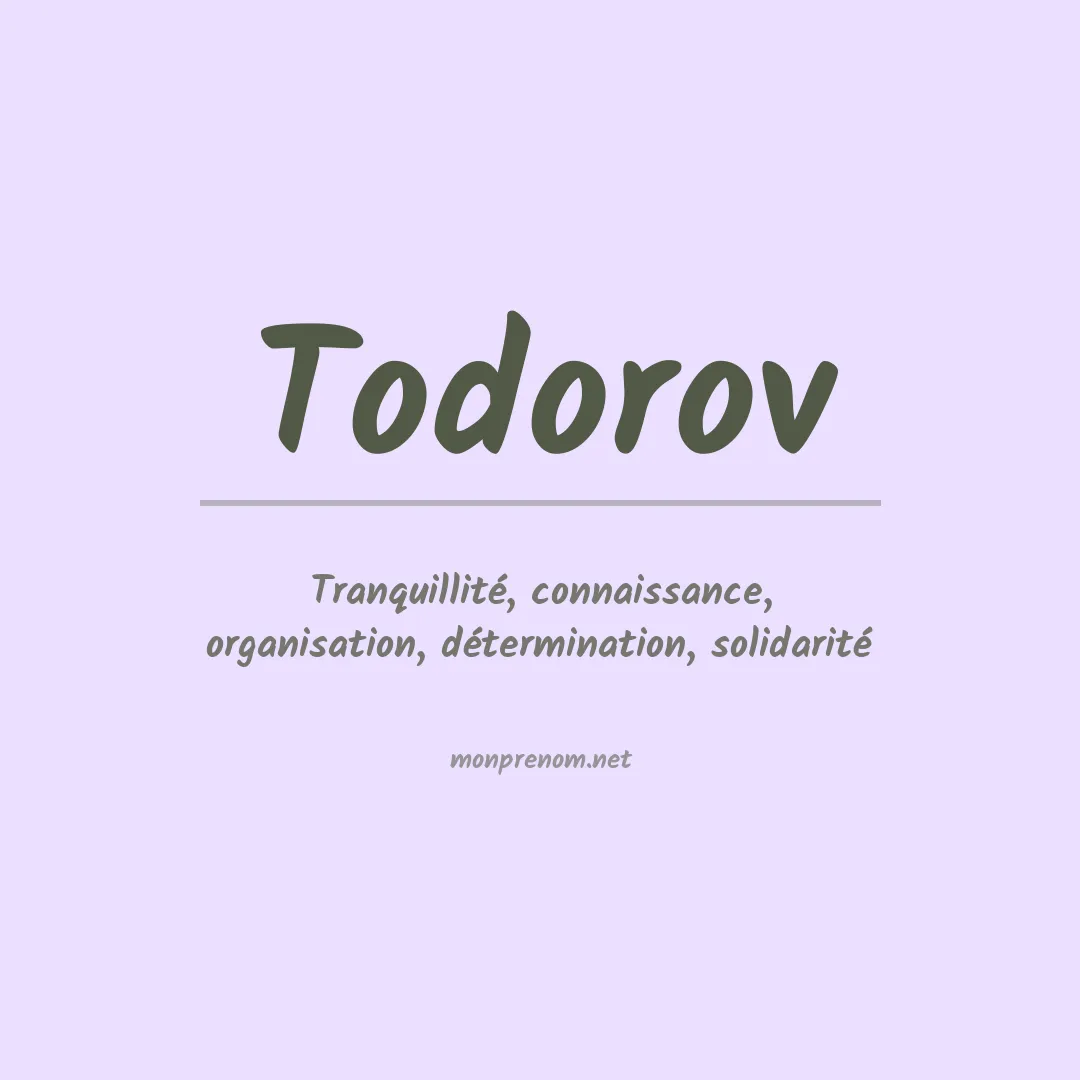 Signification du Prénom Todorov Signification du Prénom Todorov