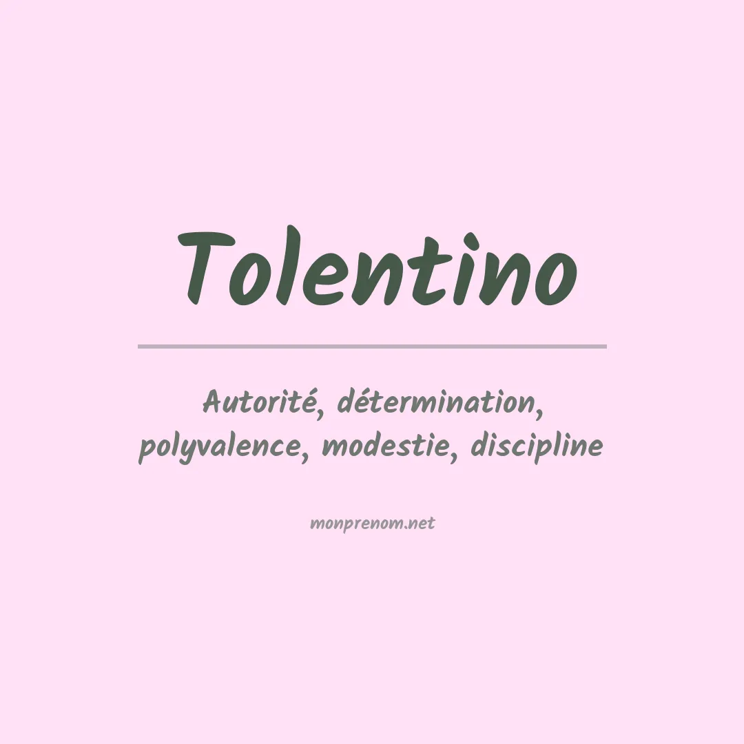 Signification du Prénom Tolentino