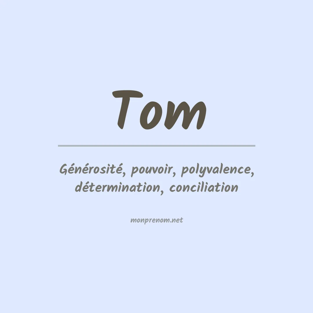 Signification du Prénom Tom