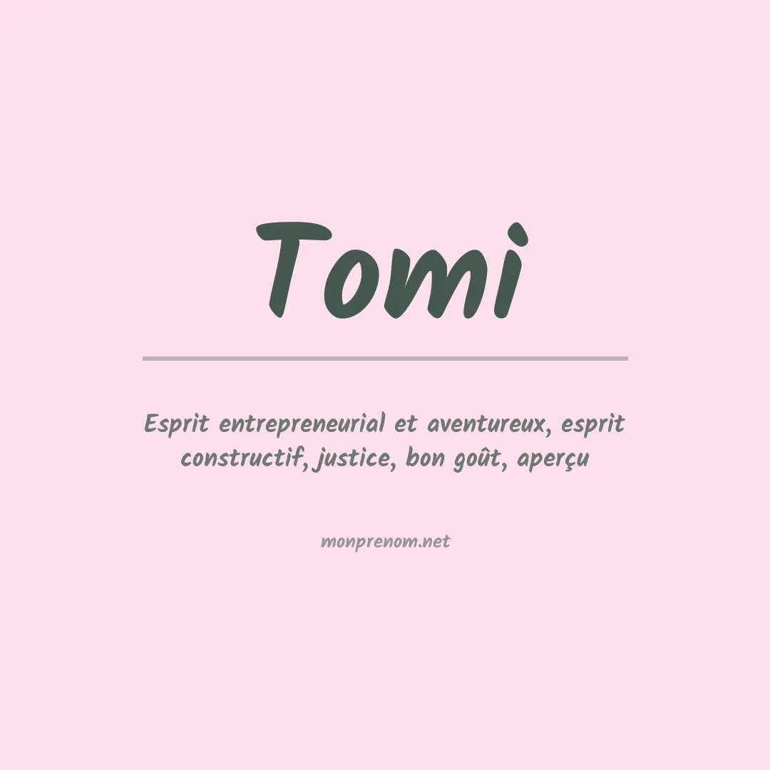 Signification du Prénom Tomi Signification du Prénom Tomi