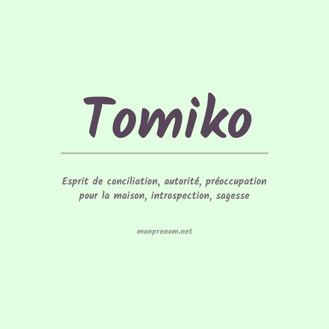 Signification du Prénom Tomiko Signification du Prénom Tomiko