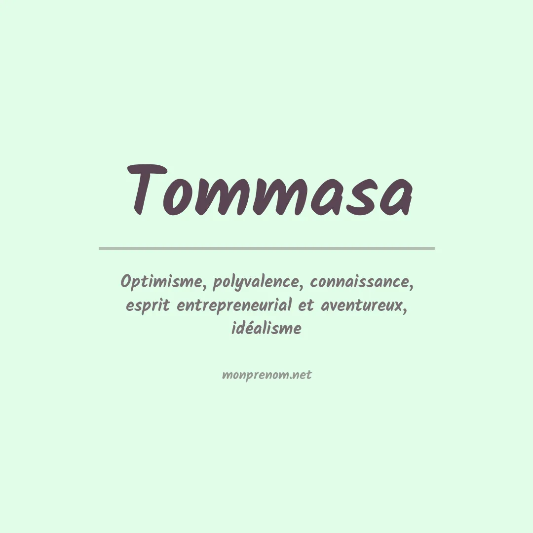 Signification du Prénom Tommasa Signification du Prénom Tommasa