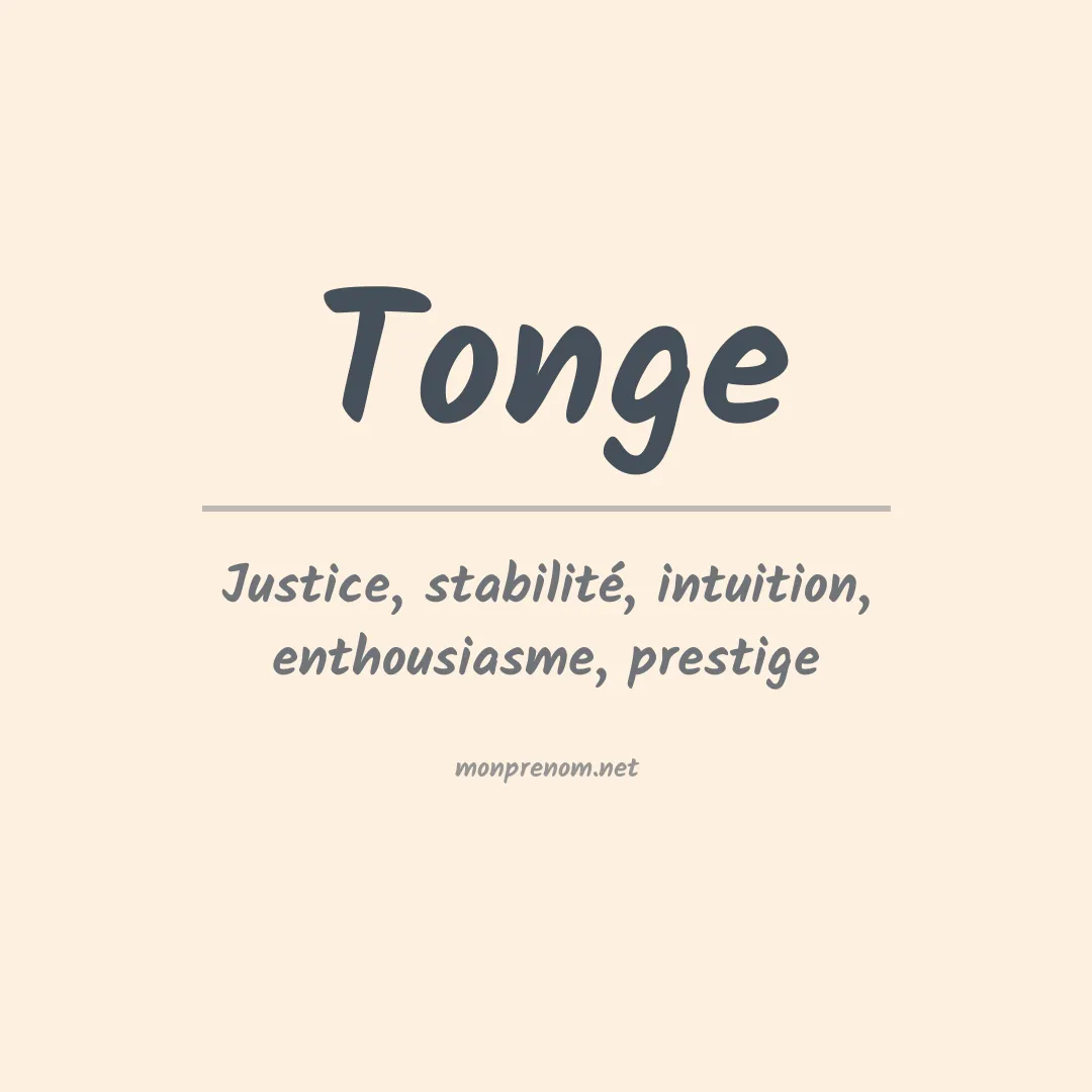Signification du Prénom Tonge