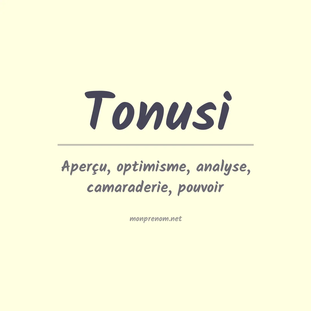 Signification du Prénom Tonusi Signification du Prénom Tonusi