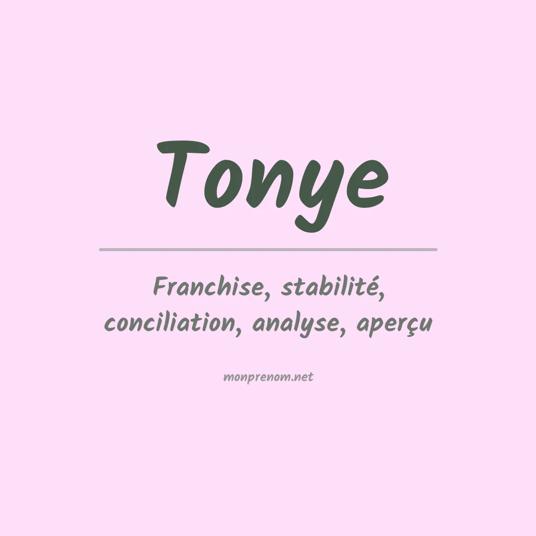 Signification du Prénom Tonye Signification du Prénom Tonye