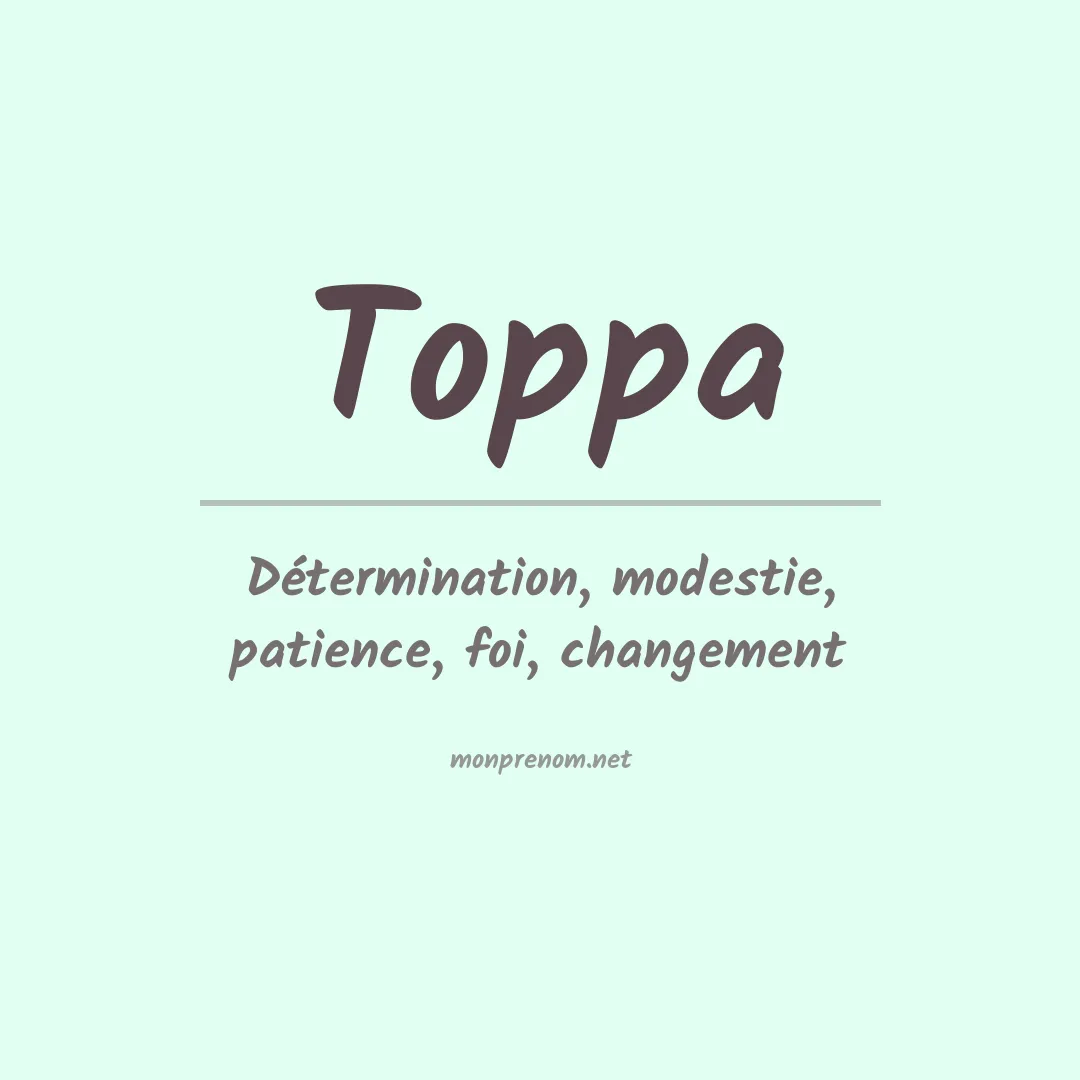 Signification du Prénom Toppa Signification du Prénom Toppa