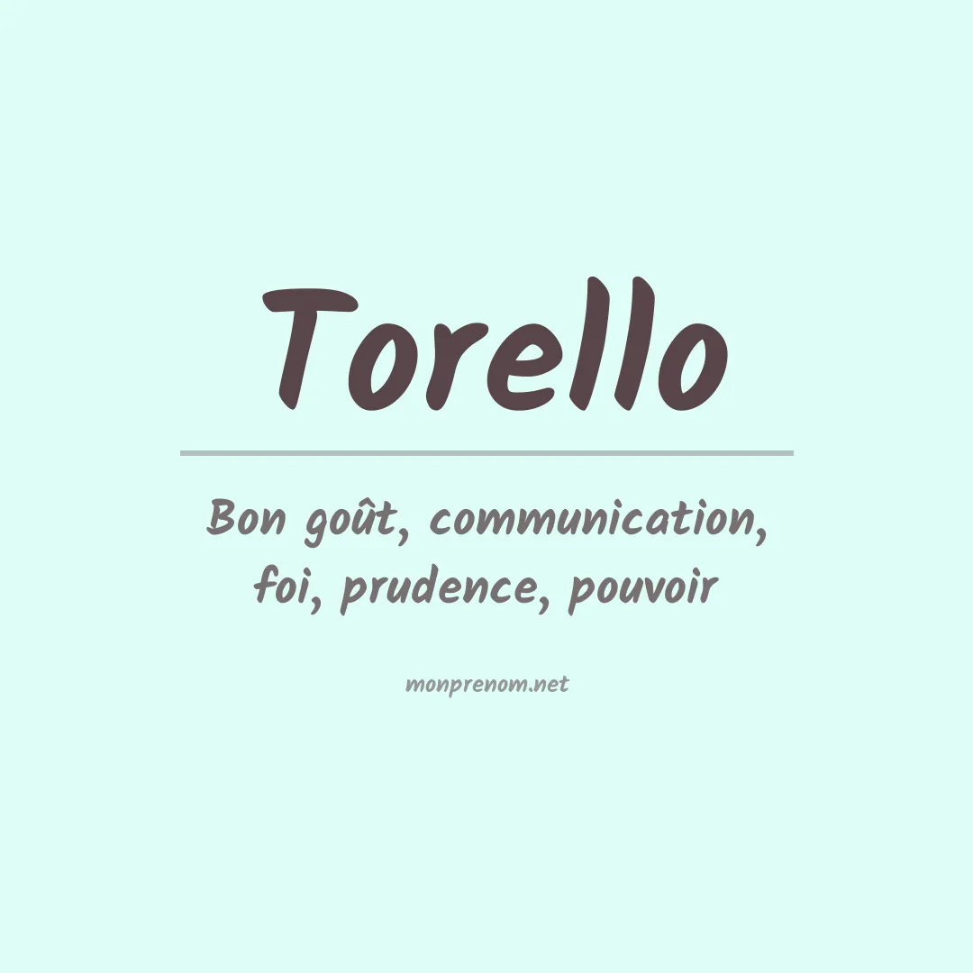 Signification du Prénom Torello