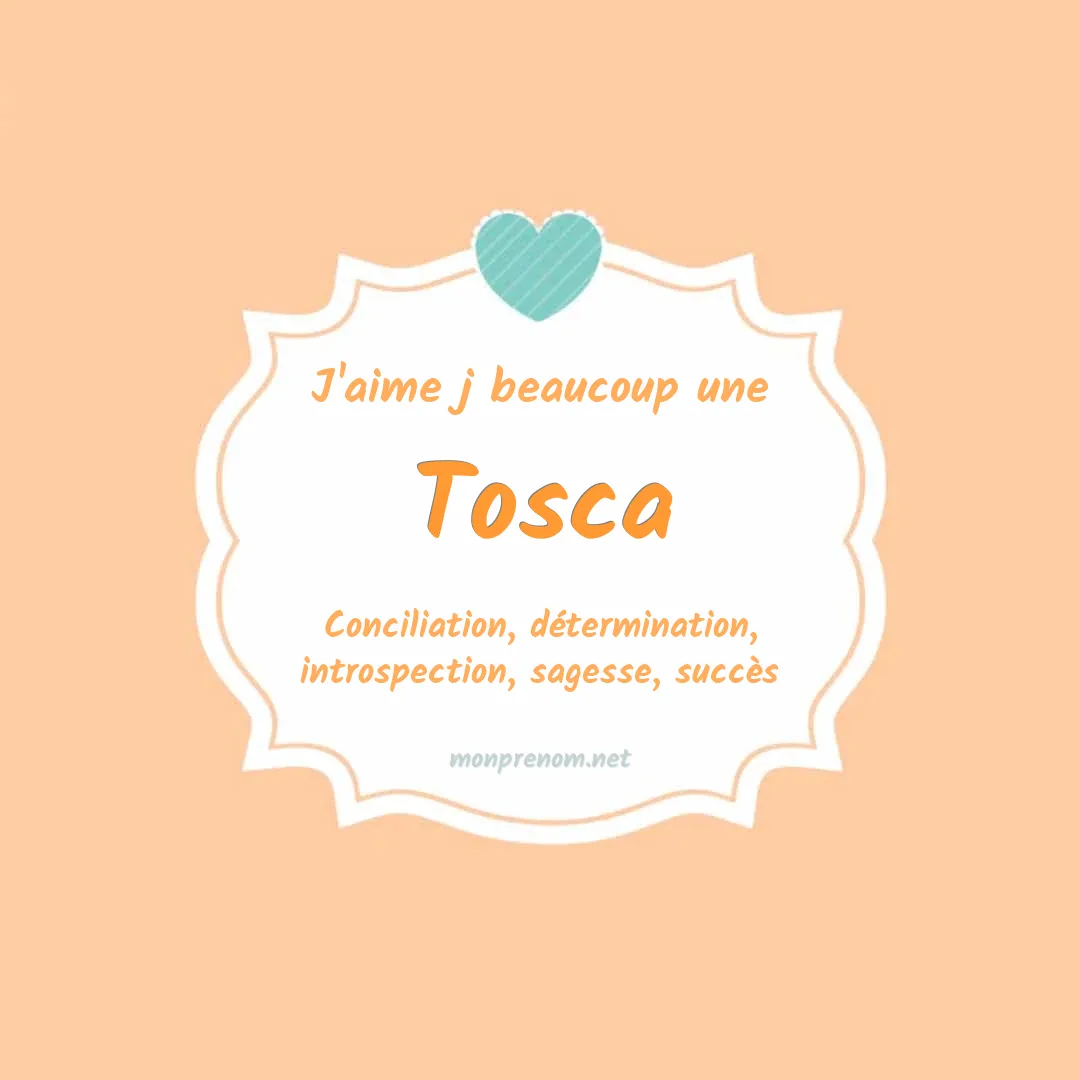 j'aime beaucoup Tosca