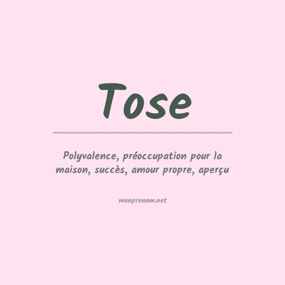 Signification du Prénom Tose Signification du Prénom Tose