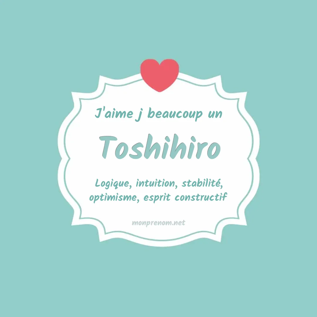 j'aime beaucoup Toshihiro