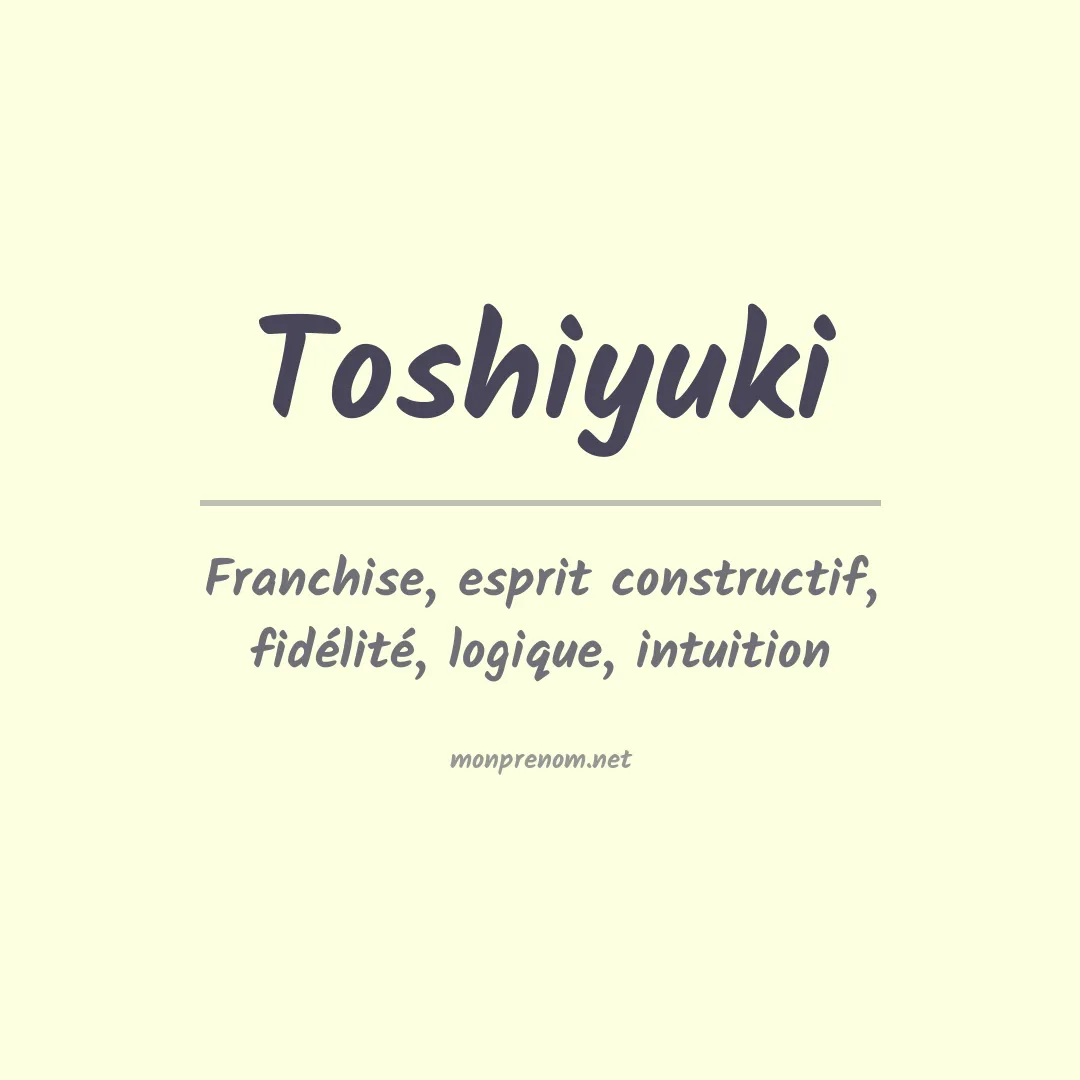 Signification du Prénom Toshiyuki Signification du Prénom Toshiyuki