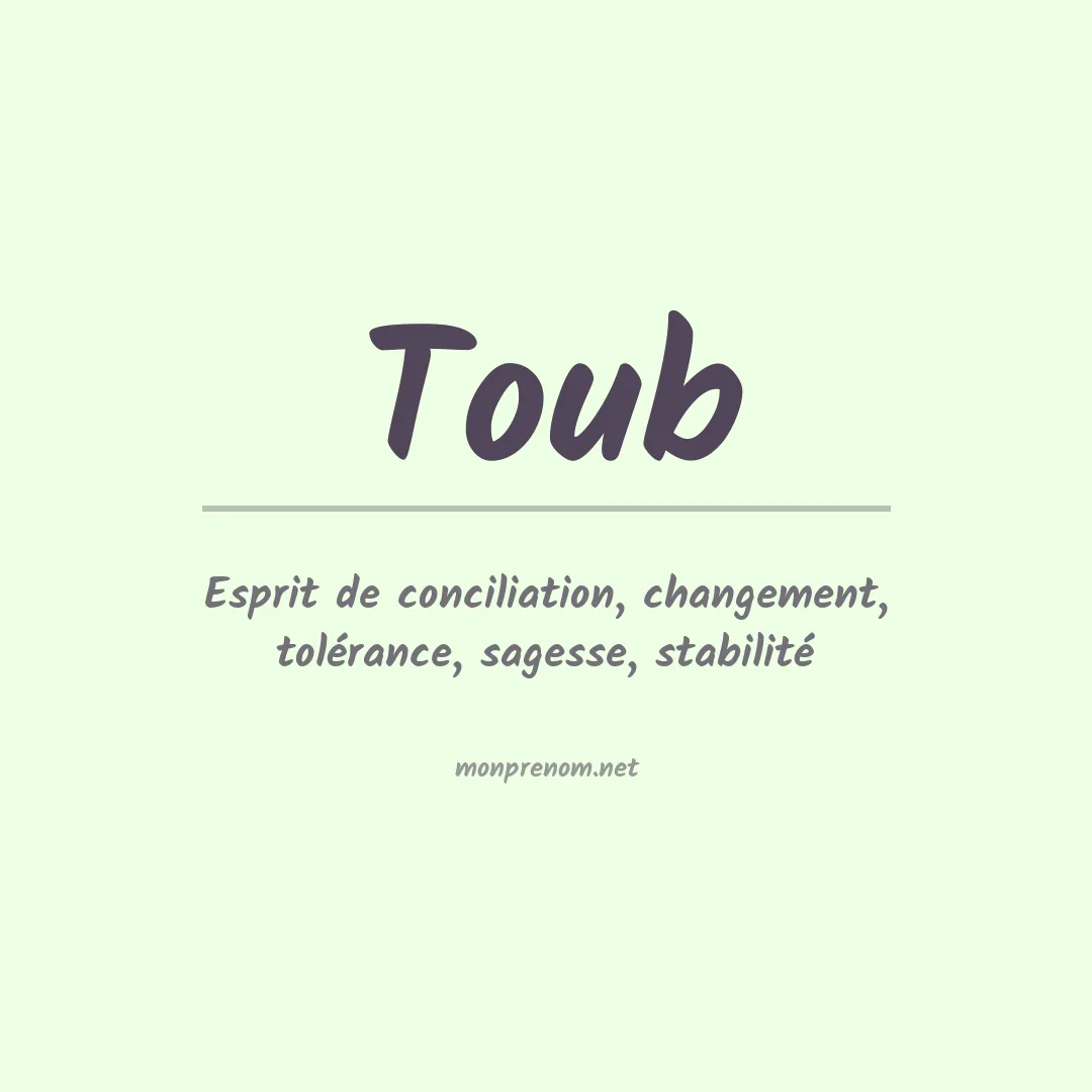 Signification du Prénom Toub Signification du Prénom Toub