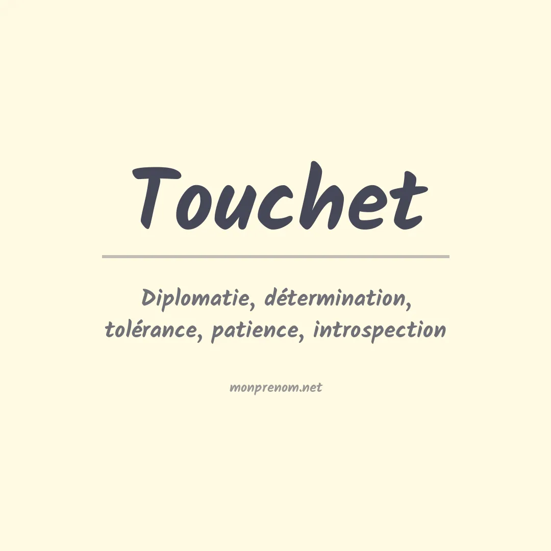 Signification du Prénom Touchet