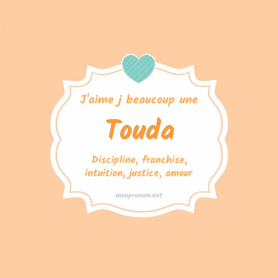 j'aime beaucoup Touda