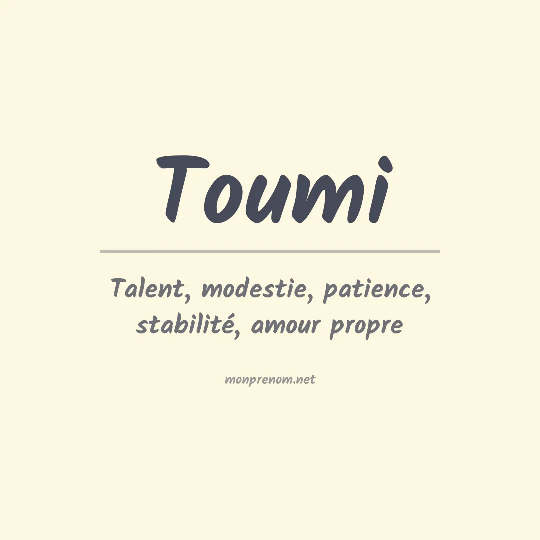 Signification du Prénom Toumi