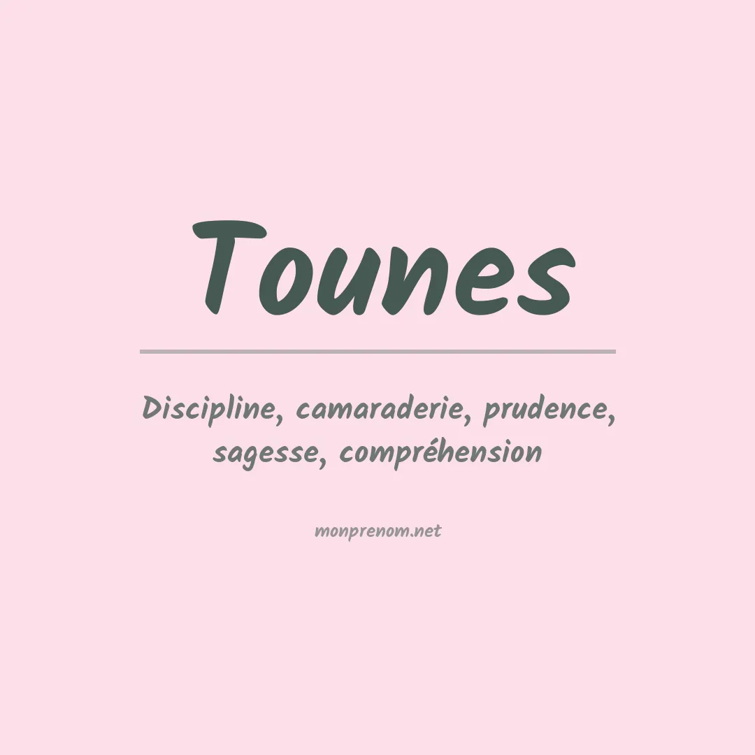 Signification du Prénom Tounes Signification du Prénom Tounes