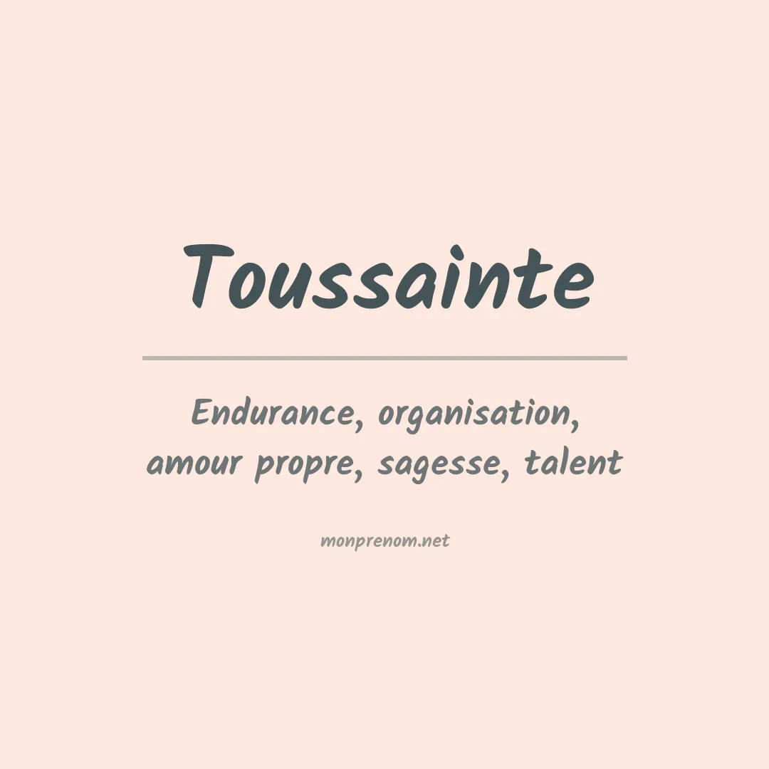 Signification du Prénom Toussainte Signification du Prénom Toussainte