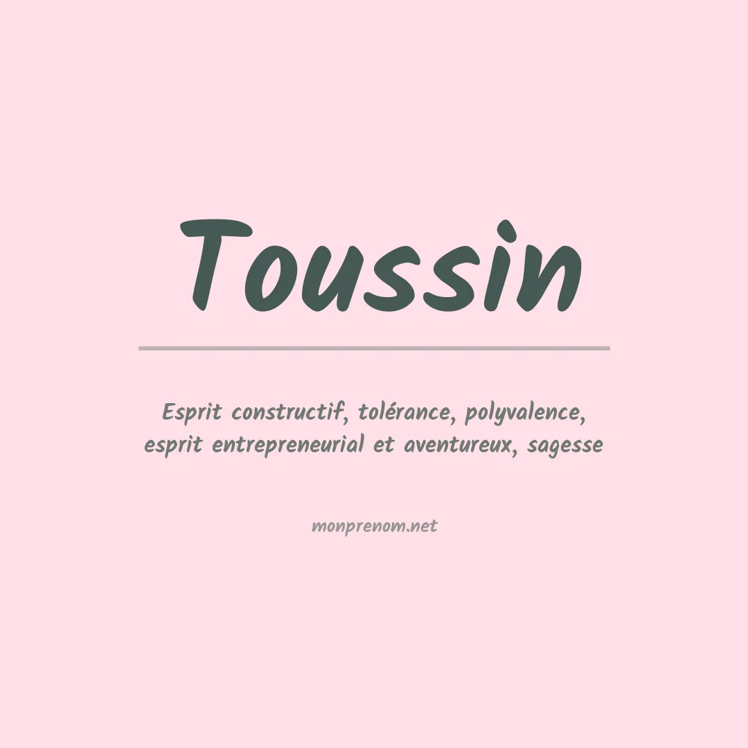 Signification du Prénom Toussin Signification du Prénom Toussin