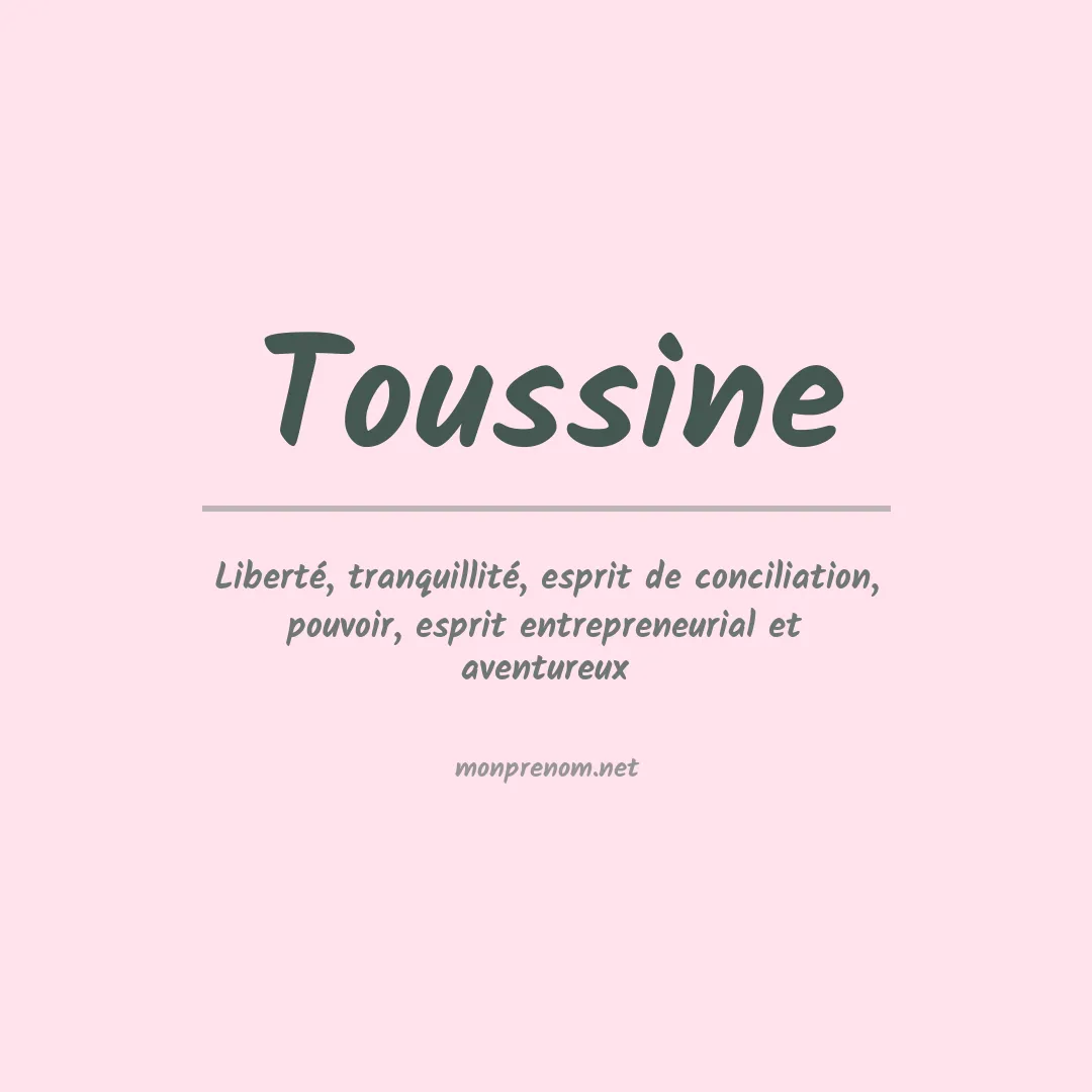 Signification du Prénom Toussine Signification du Prénom Toussine