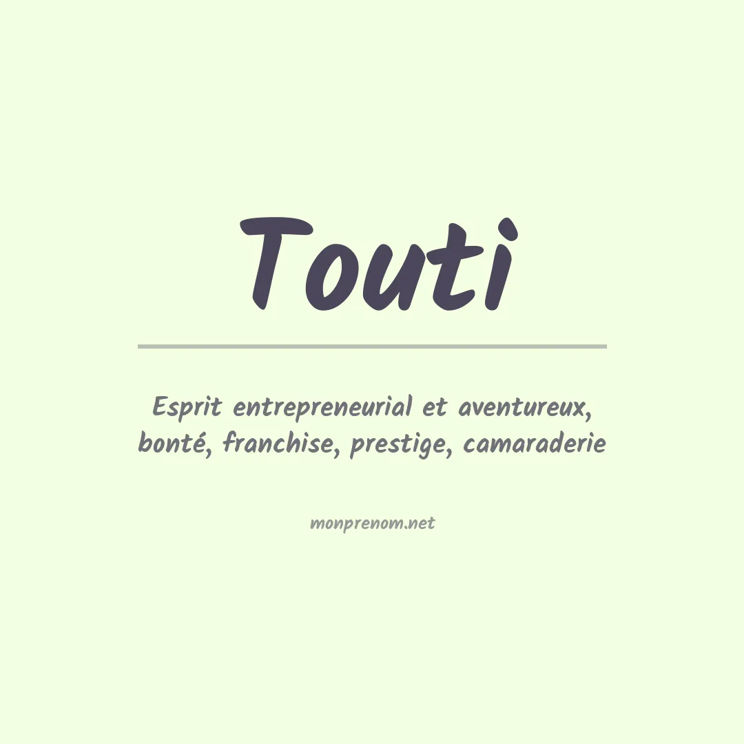 Signification du Prénom Touti Signification du Prénom Touti