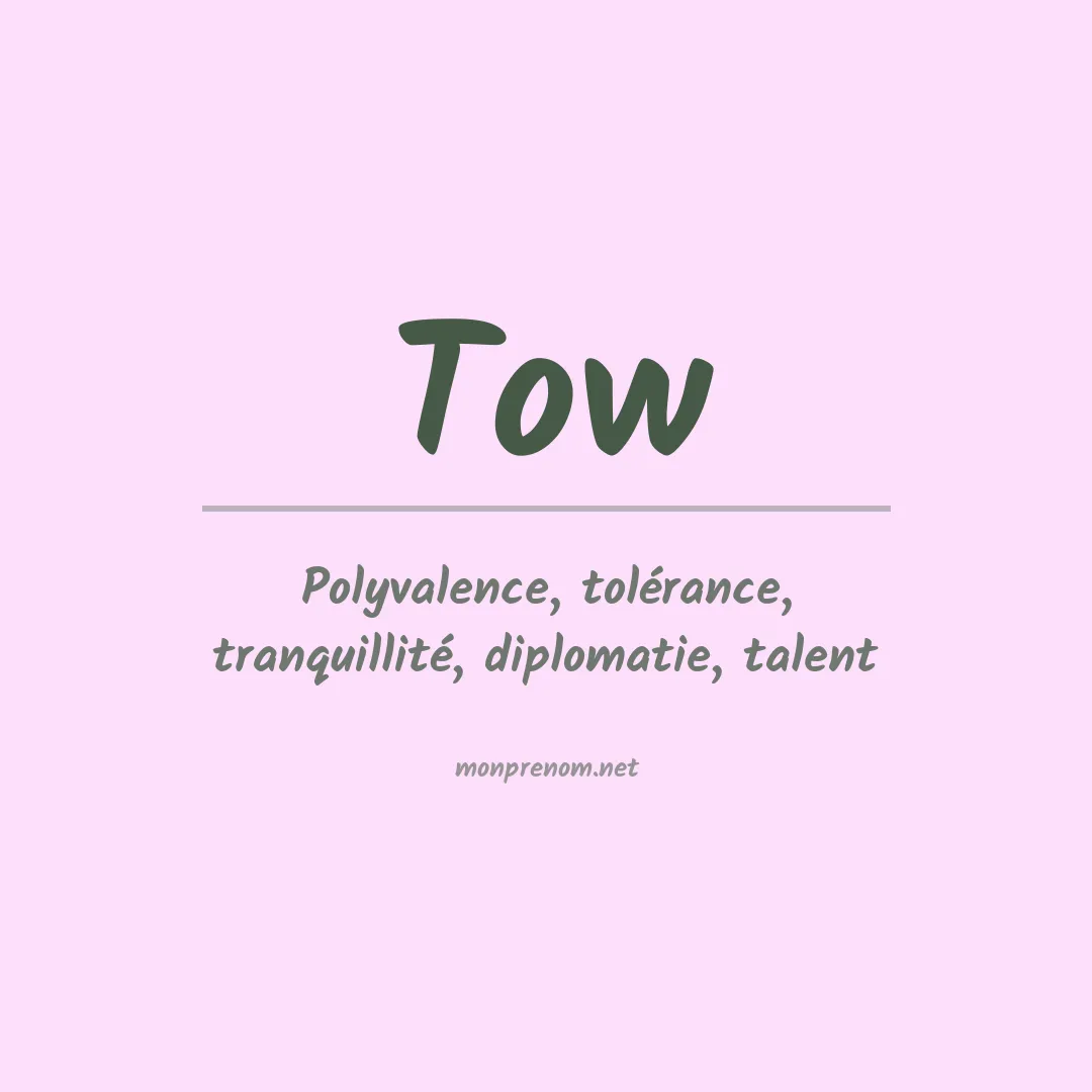 Signification du Prénom Tow Signification du Prénom Tow
