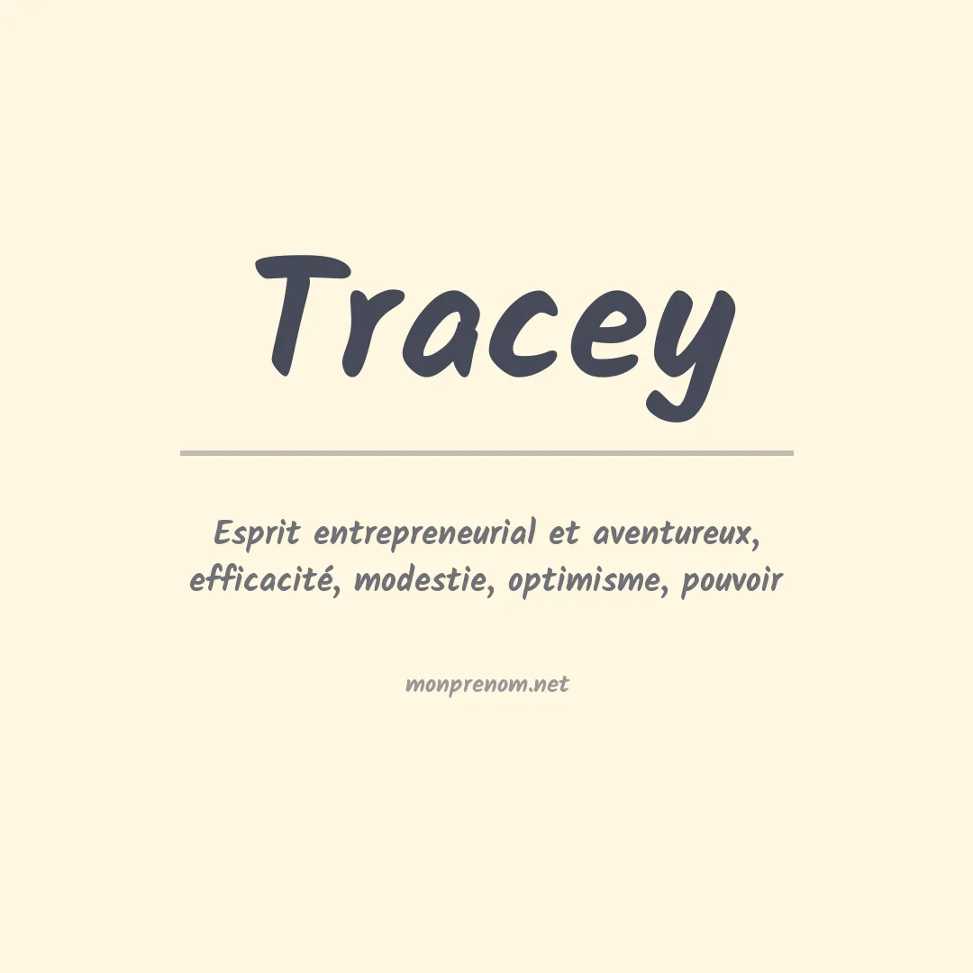 Signification du Prénom Tracey