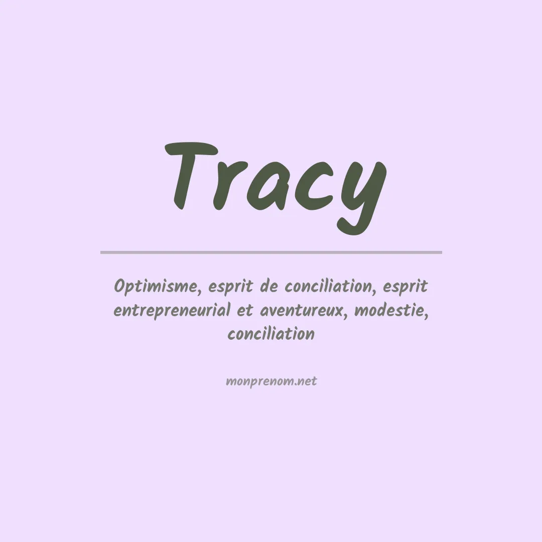 Signification du Prénom Tracy