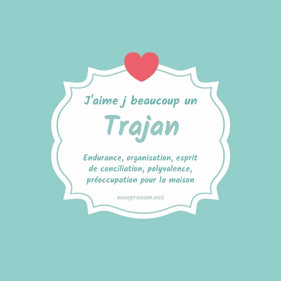 j'aime beaucoup Trajan