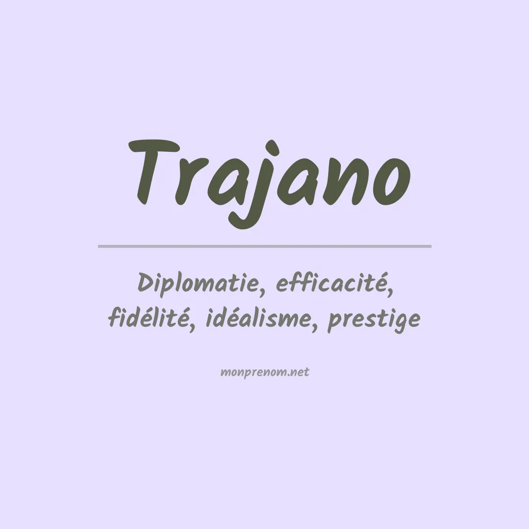 Signification du Prénom Trajano