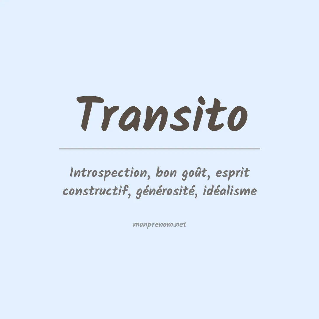 Signification du Prénom Transito Signification du Prénom Transito