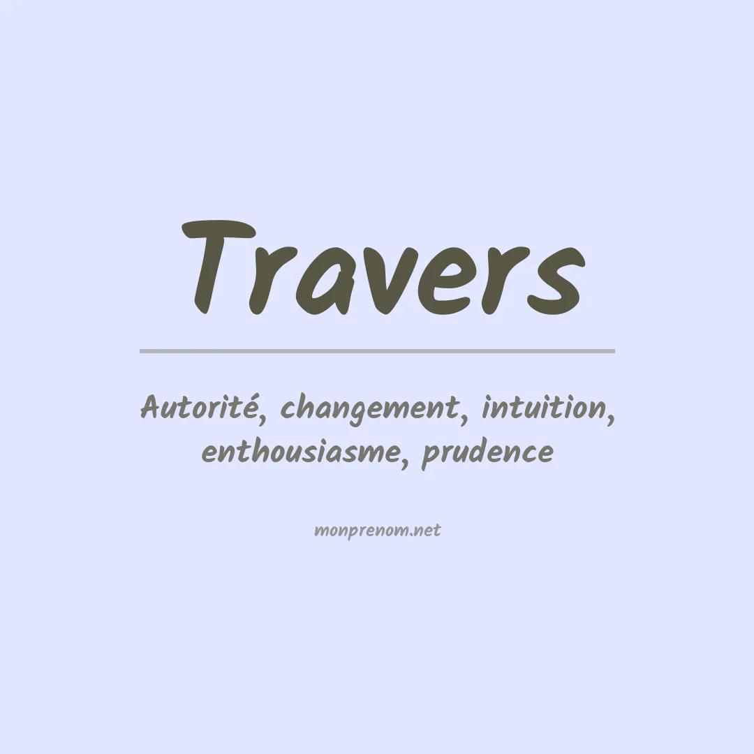 Signification du Prénom Travers