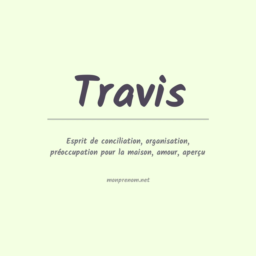 Signification du Prénom Travis