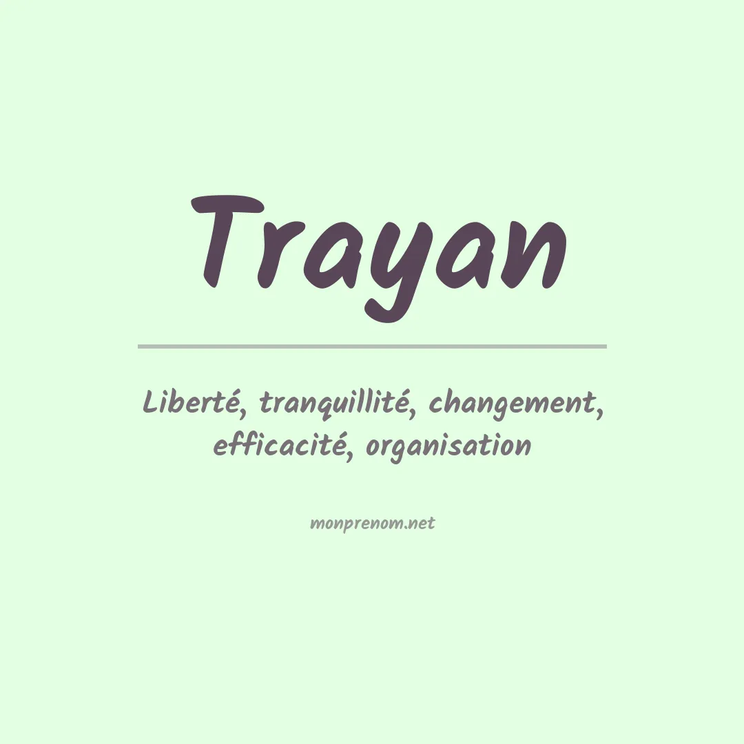 Signification du Prénom Trayan Signification du Prénom Trayan