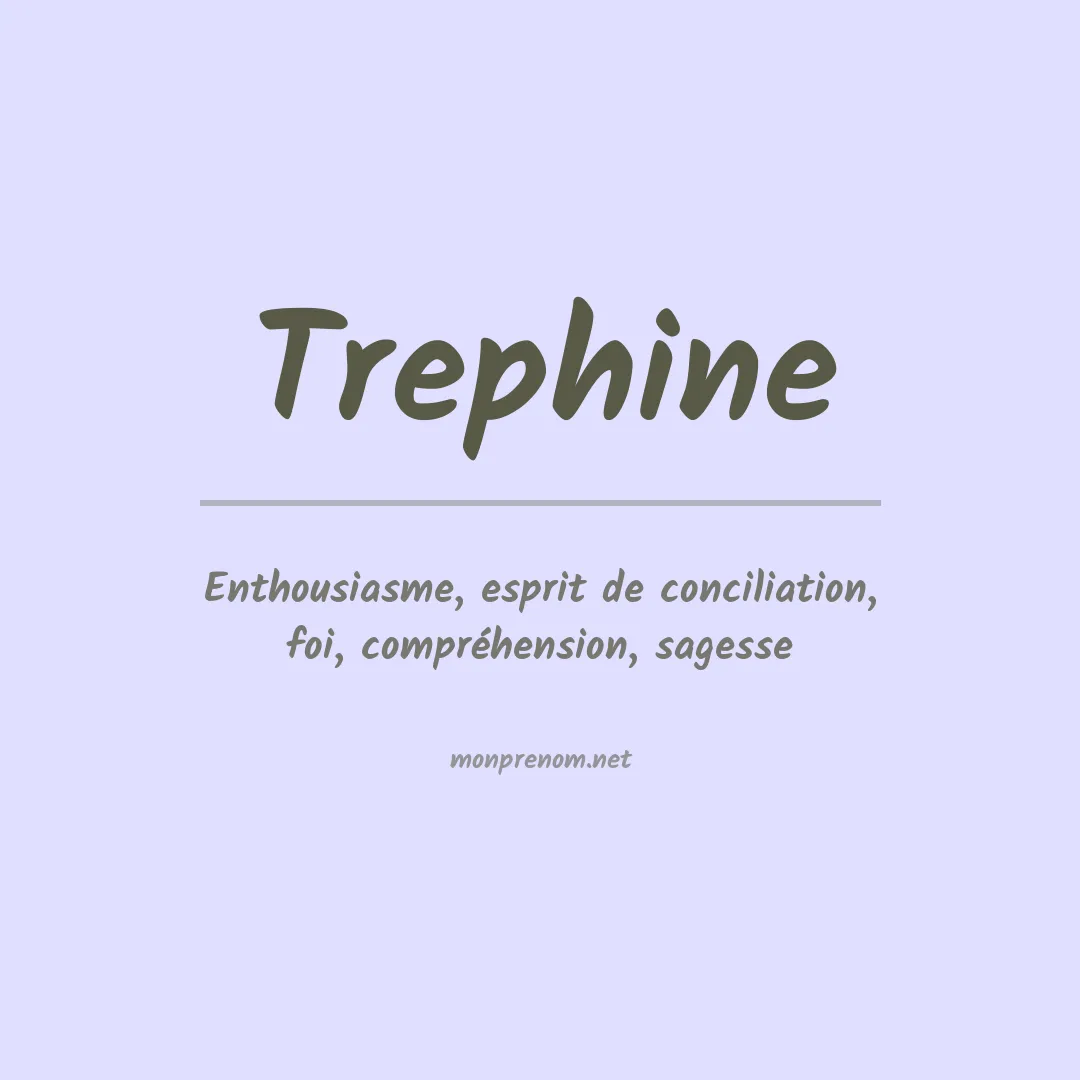 Signification du Prénom Trephine Signification du Prénom Trephine