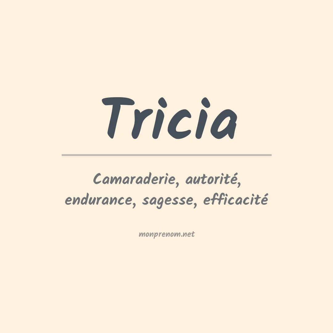 Signification du Prénom Tricia Signification du Prénom Tricia
