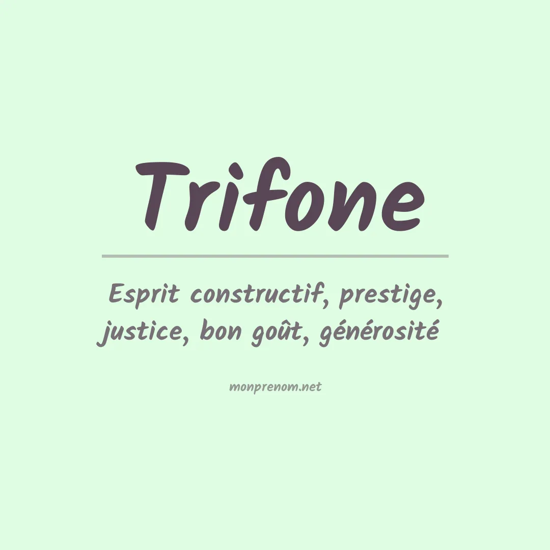 Signification du Prénom Trifone Signification du Prénom Trifone