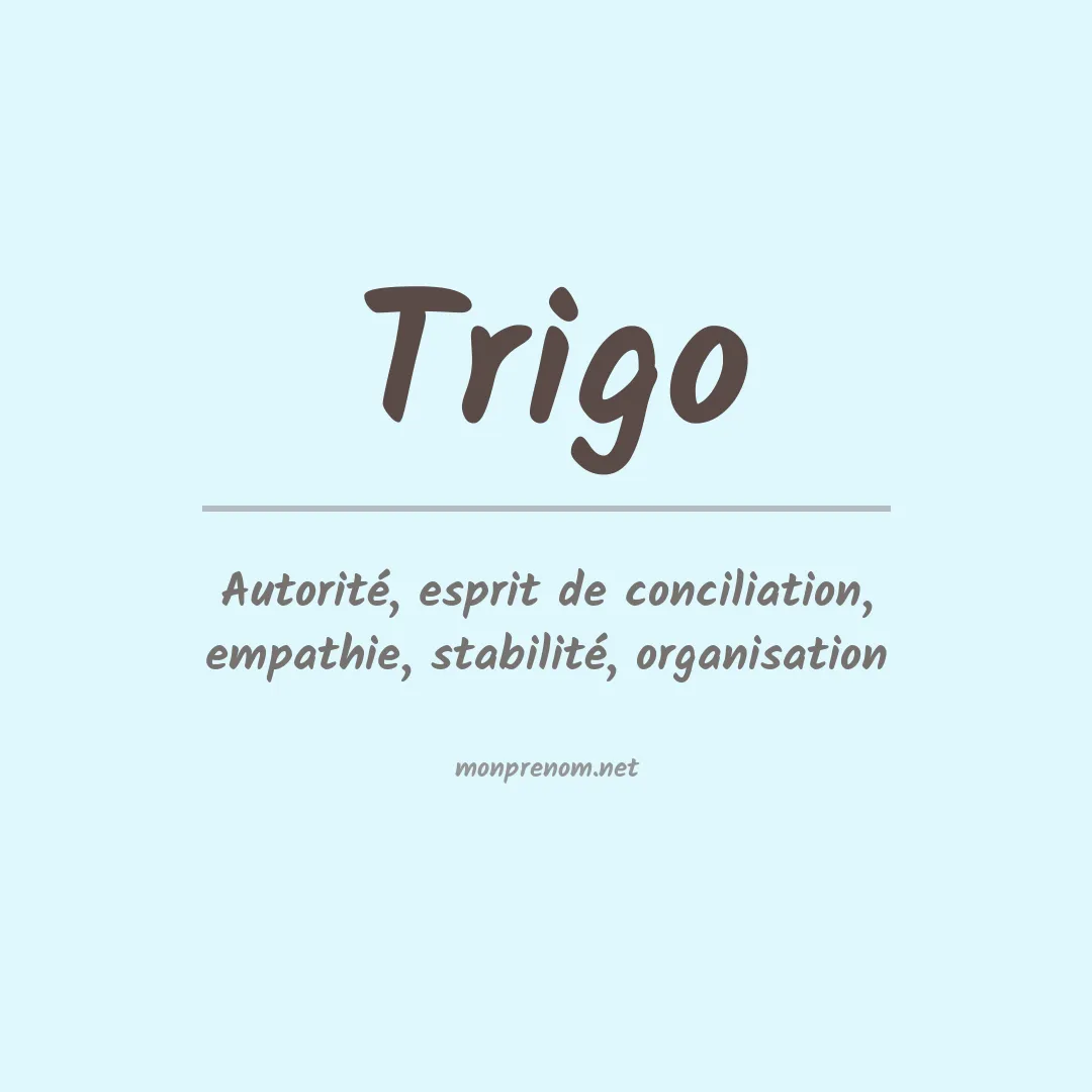 Signification du Prénom Trigo