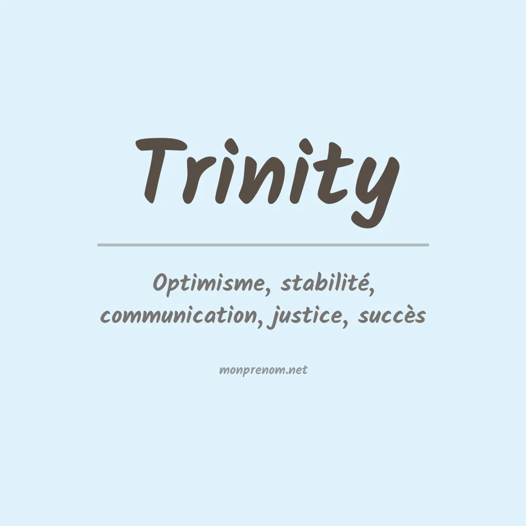 Signification du Prénom Trinity Signification du Prénom Trinity